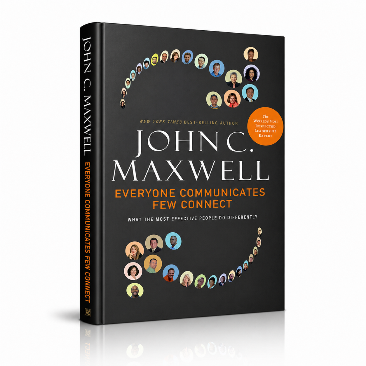Everyone Communicates, Few Connect – What the Most Effective People Do Differently