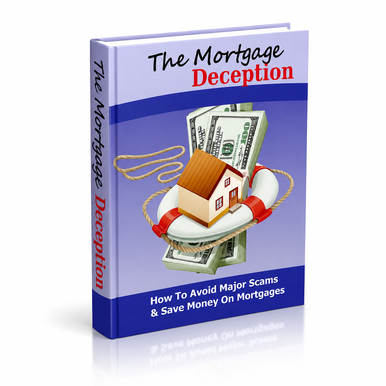 The Mortgage Deception